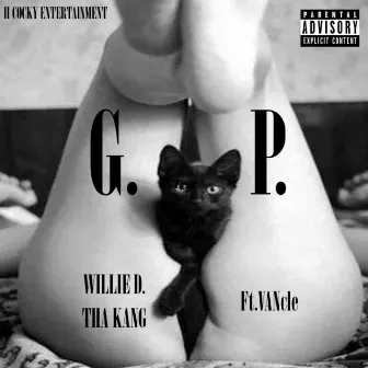 Gp by Willie D. tha Kang