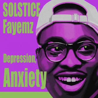 Depression, Anxiety by Solstice Fayemz