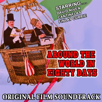 Around the World in Eighty Days - Original Film Soundtrack (Remastered) by Victor Young And His Orchestra