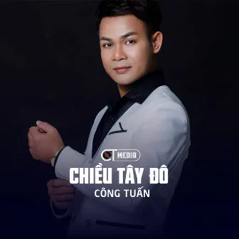 Chiều Tây Đô (Rumba) by Công Tuấn