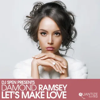 Let's Make Love by Damond Ramsey