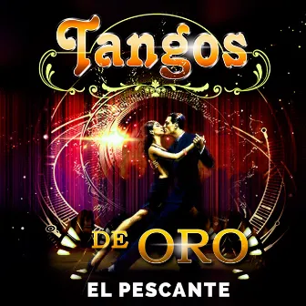 El Pescante by Tangos de Oro