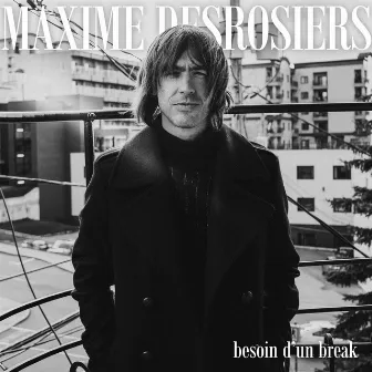 Besoin d'un break by Maxime Desrosiers