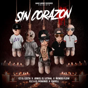 Sin Corazon by EZ El Ezeta