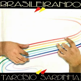 Brasileirando by Tarcísio Sardinha