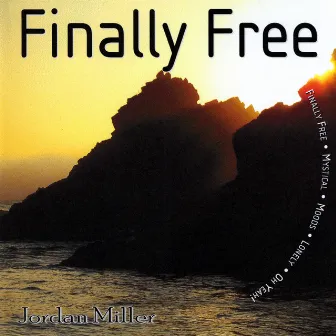 Finally Free by Jordan Miller