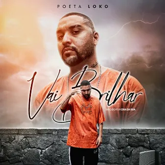 Vai Brilhar by Poeta Loko Original