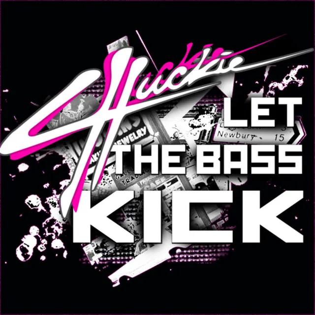 Let The Bass Kick