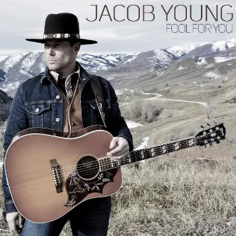 Fool for You by Jacob Young