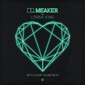 With Every Heartbeat by Lorna King