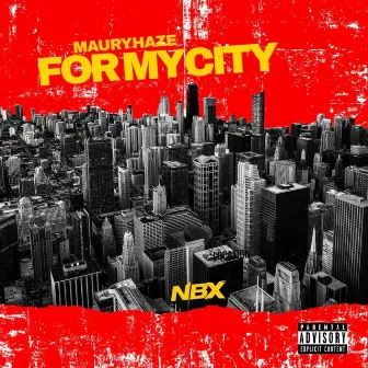 For My City by Maury Haze