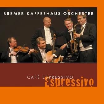 Café Espressivo by Bremer Kaffeehaus-Orchester