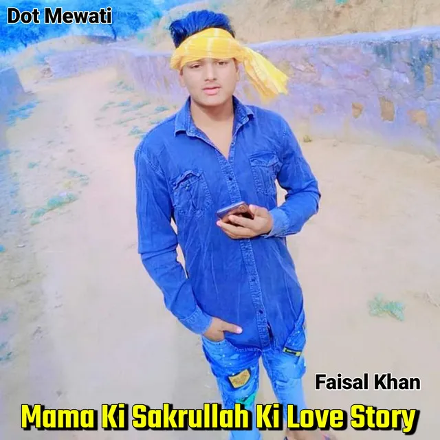 Mama Ki Sakrullah Ki Love Story