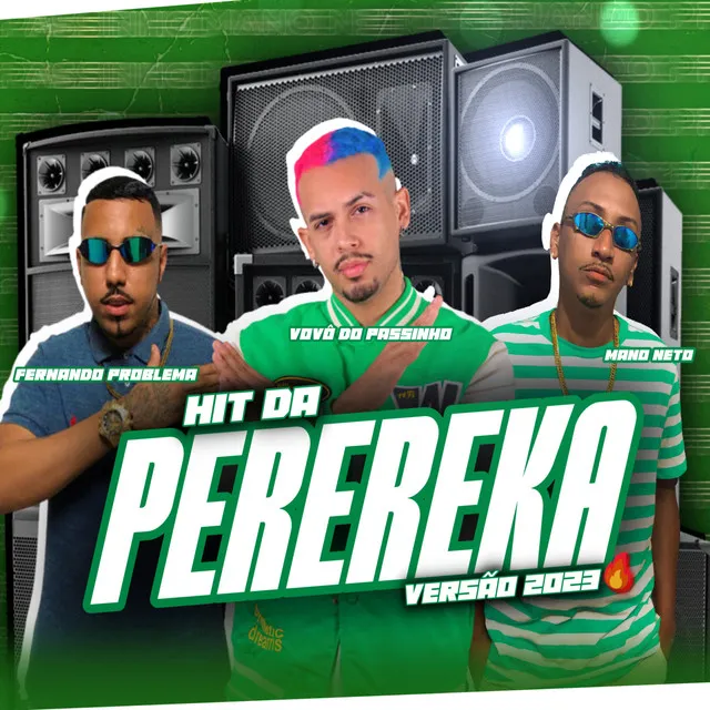 Hit da Perereka Versão 2023 (feat. Fernando Problema, Vovô do Passinho)