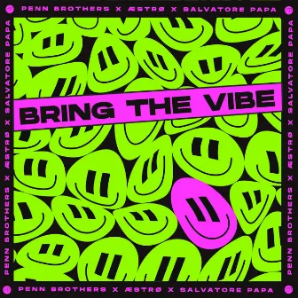 Bring the Vibe by Penn Brothers