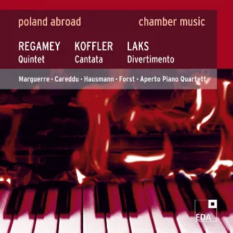 Poland Abroad, Vol. 5 - Chamber Music by Aperto Piano Quartett