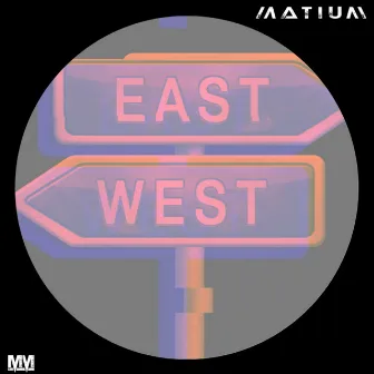 East to West by MatiuM