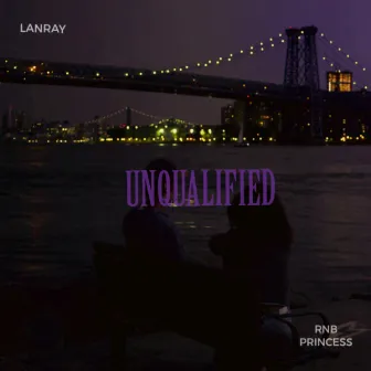 Unqualified by LANRAY