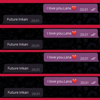 I love you, Lana by Future Inkan