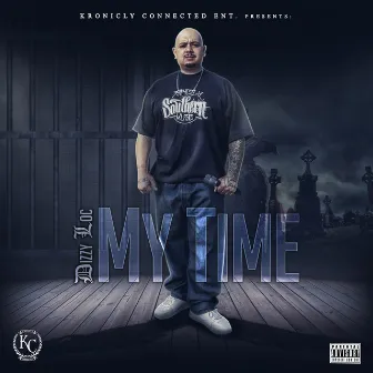 My Time by Dizzy Loc