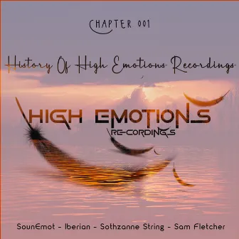 Chapter 1 History of High Emotions Recordings by SounEmot Labels