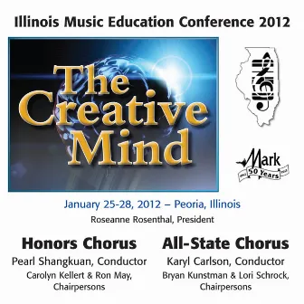 2012 Illinois Music Educators Association (IMEA): Honors Chorus & All-State Chorus by James M. Lambrecht