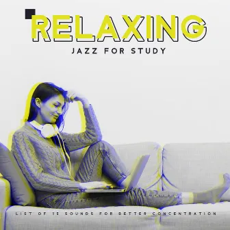 Relaxing Jazz for Study – List of 15 Sounds for Better Concentration by Male Jazz Tracks