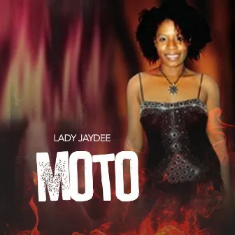 Moto by Lady Jaydee