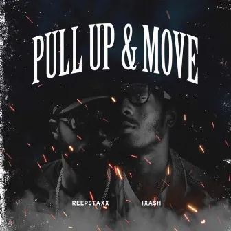 Pull Up and Move by Ixash