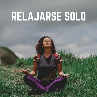 Relajarse Solo by Unknown Artist