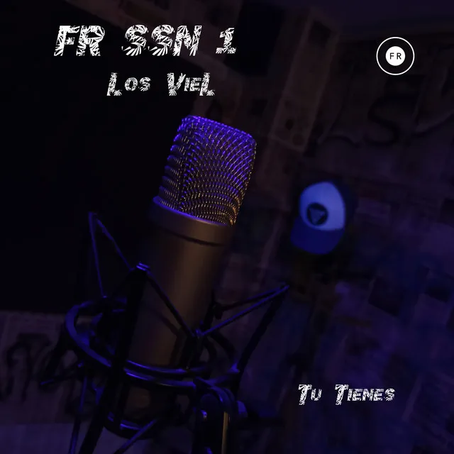 Fr Ssn 1 los Viel - "Tú Tienes"