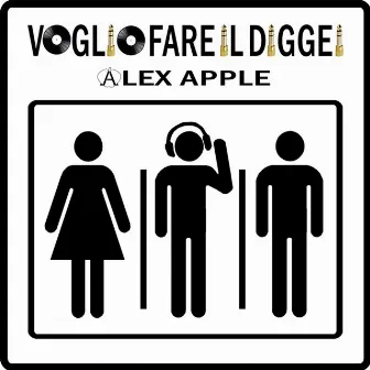 Voglio Fare Il Diggei by Alex Apple