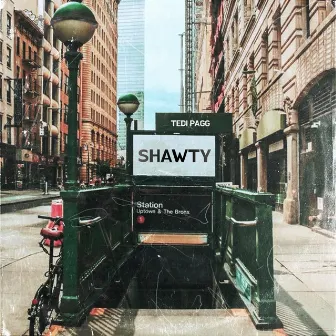 Shawty by Tedi Pagg