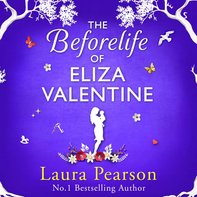 Chapter 11 - Beforelife of Eliza Valentine - BRAND NEW from the author of NUMBER ONE BESTSELLER The Last List of Mabel Beaumont, Laura Pearson for 2024