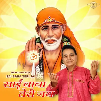 Sai Baba Teri Jai by Devki Anand