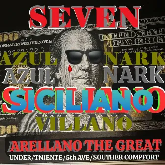 SICILIANO (SEVEN/NARK GEEZY/ VILLANO) by Arellano The Great