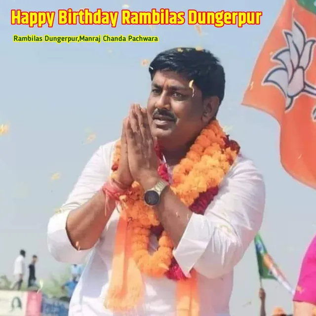 Happy Birthday Rambilas Dungerpur