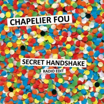 Secret Handshake (Radio Edit) by Chapelier Fou