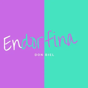 Endorfina (Acústico) by Don Biel