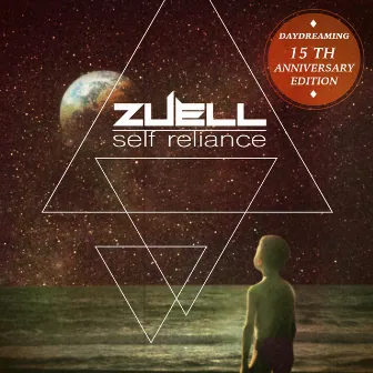 Self Reliance (Daydreaming 15Th Aniversary Edition) by Zuell