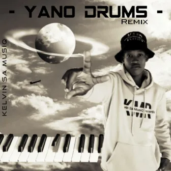 Yano Drums (Text To Sje Konka) [Remix] by Kelvin SA MusiQ