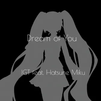 Dream of You by IGT