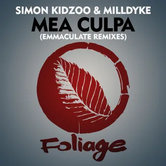 Mea Culpa (Emmaculate Remixes) by Milldyke