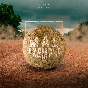 Mal Exemplo by Sucata