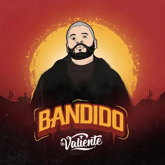 Bandido by MC Valiente