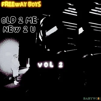 Old 2 Me New 2 U...Vol 2 by Babywise