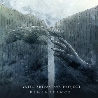 Remembrance - Single by Yatin Srivastava Project