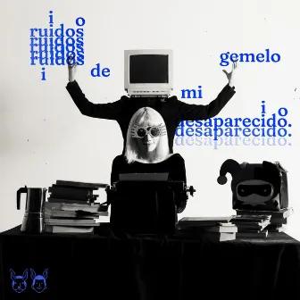 Ruidos De Mi Gemelo Desaparecido by Oscar Adame