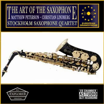 The Art Of The Saxophone by Stockholm Saxophone Quartet