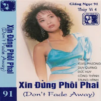 Xin đừng phôi phai (Giáng Ngọc Tape 91) by Thúy Vi